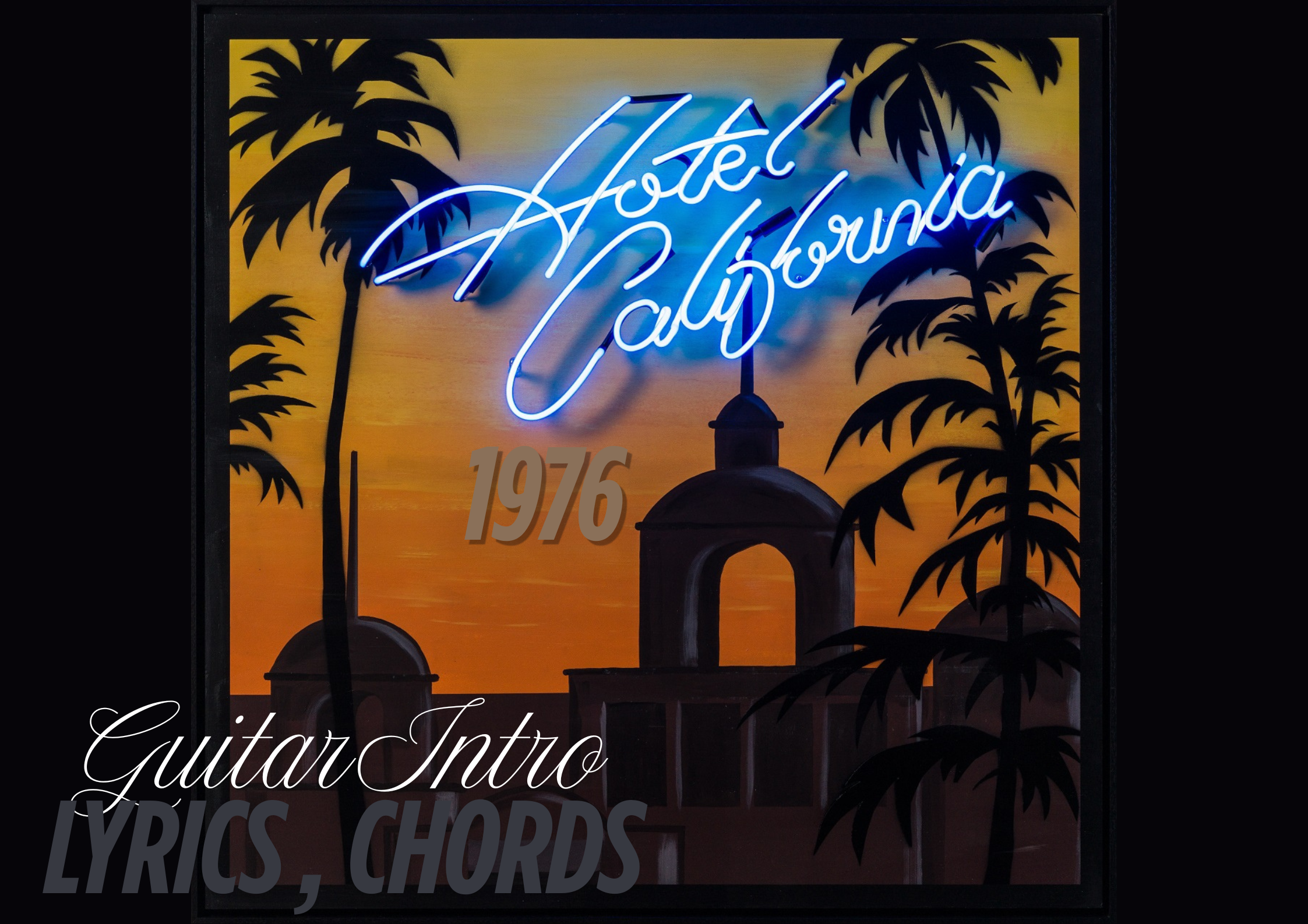 Eagle band poster- Hotel california lyrics chords with intro
